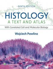 Histology: a Text and Atlas : With Correlated Cell and Molecular Biology with Access 9th