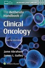 The Bethesda Handbook of Clinical Oncology 6th