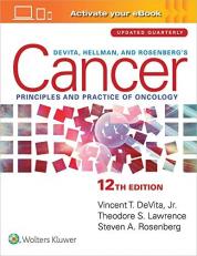 DeVita, Hellman, and Rosenberg's Cancer : Principles and Practice of Oncology: Print + EBook with Multimedia 12th