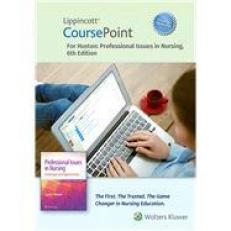 Lippincott CoursePoint Enhanced for Huston's Professional Issues in Nursing 6th