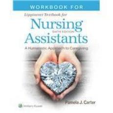 Workbook for Lippincott Textbook for Nursing Assistants 6th