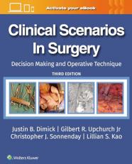 Clinical Scenarios in Surgery : Decision Making and Operative Technique 3rd