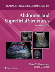 Diagnostic Medical Sonography: Abdomen and Superficial Structures 5e Lippincott Connect Print Book and Digital Access Card Package