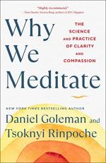 Why We Meditate : The Science and Practice of Clarity and Compassion 