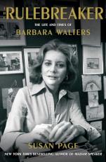 The Rulebreaker : The Life and Times of Barbara Walters 