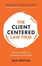 The Client-Centered Law Firm : How to Succeed in an Experience-Driven World 