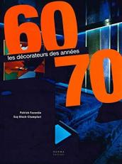 Les Decorateurs des Années 60-70 - (French Edition) 1st