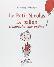 Le Petit Nicolas : Le ballon et autres histoires inédites 