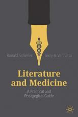 Literature and Medicine : A Practical and Pedagogical Guide 