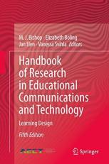 Handbook of Research on Educational Communications and Technology : Learning Design 5th