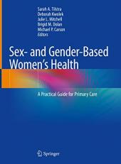 Sex- and Gender-Based Women's Health : A Practical Guide for Primary Care 