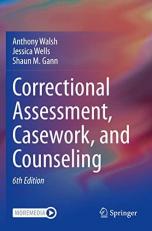 Correctional Assessment, Casework, and Counseling 6th