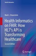 Health Informatics on FHIR : How Hl7's API Is Transforming Healthcare 2nd