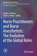 Nurse Practitioners and Nurse Anesthetists: the Evolution of the Global Roles 