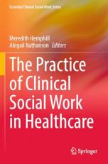 The Practice of Clinical Social Work in Healthcare 