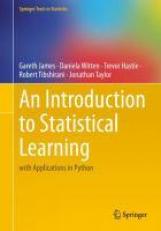 An Introduction to Statistical Learning : With Applications in Python 