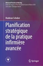 Planification Stratégique de la Pratique Infirmière Avancée (French Edition) 