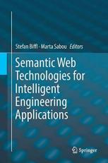 Semantic Web Technologies for Intelligent Engineering Applications 