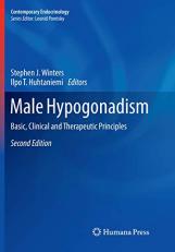 Male Hypogonadism : Basic, Clinical and Therapeutic Principles 2nd