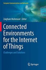 Connected Environments for the Internet of Things : Challenges and Solutions 