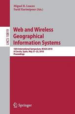 Web and Wireless Geographical Information Systems : 16th International Symposium, W2GIS 2018, a Coruña, Spain, May 21-22, 2018, Proceedings