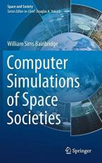 Computer Simulations of Space Societies 