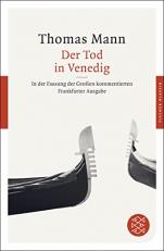 Der Tod in Venedig: In der Fassung der GroÃen kommentierten Frankfurter Ausgabe 