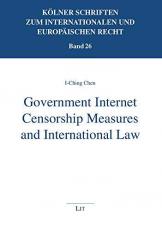 Government Internet Censorship Measures and International Law 