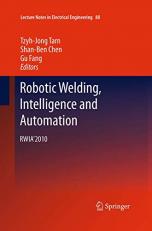 Robotic Welding, Intelligence and Automation : Rwia'2010 