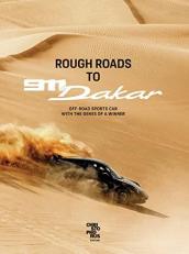 Rough Roads to 911 Dakar : Off-Road Sports Car with the Genes of a Winner 