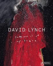 David Lynch : Someone Is in My House 