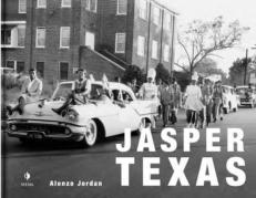 Jasper, Texas : The Community Photographs 