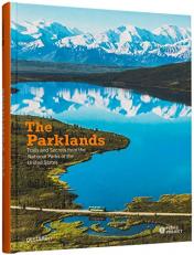 The Parklands : Trails and Secrets from the National Parks of the United States 