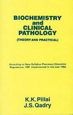 Biochemistry and Clinical Pathology : Theory and Practical 