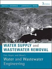 WATER SUPPLY AND WASTEWATER REMOVAL 3RD/ED (IND/ED) - (ENVIRONMENT)