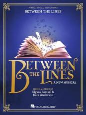 Between the Lines -- A New Musical: Piano/Vocal Selections 