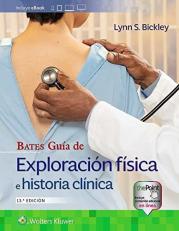 Bates. Guía de Exploración Física e Historia Clínica 13th