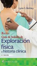 Bates. Guía de Bolsillo de Exploración Física e Historia Clínica 9th