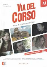 Via del Corso: Libro dello studente ed esercizi + CD audio (2) + DVD video A1