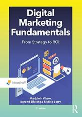 Digital Marketing Fundamentals : From Strategy to ROI 2nd