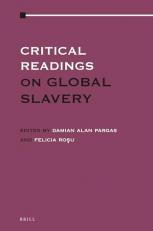 Critical Readings on Global Slavery 