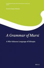 A Grammar of Mursi : A Nilo-Saharan Language of Ethiopia 