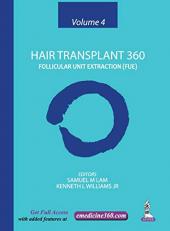 Hair Transplant 360: Volume 4 : Follicular Unit Extraction 2nd