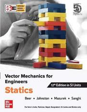 Vector Mechanics for Engineers; Statics, 12th edition