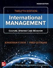 INTERNATIONAL MANAGEMENT: CULTURE STRATEGY AND BEHAVIOR | 12TH EDITION