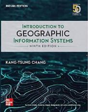 Introduction To Geographic Information Systems, 9th Edition