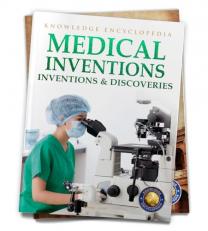 Inventions and Discoveries: Medical Inventions 