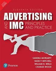 ADVERTISING AND IMC : PRINCIPLES AND PRACTICE 