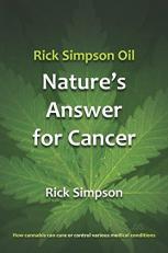 Rick Simpson Oil - Nature's Answer for Cancer 