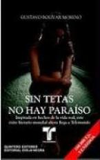 Sin tetas no hay paraiso (Telenovela Tie-in) 12th